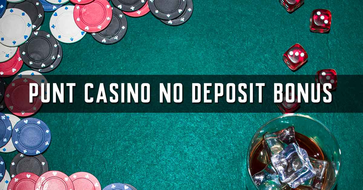 Punt Casino No Deposit Bonus