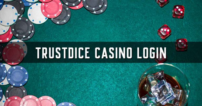 Trustdice Casino Login
