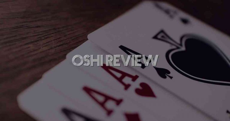 Oshi Review