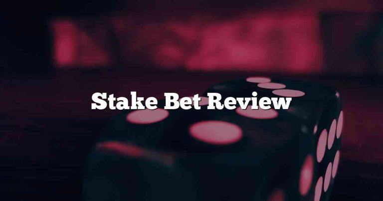 Stake Bet Review