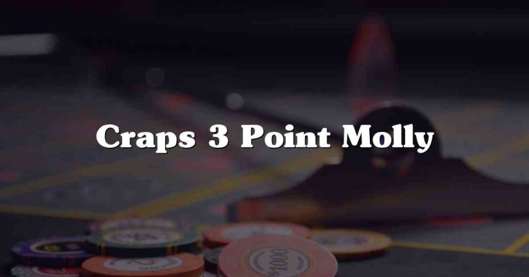 Craps 3 Point Molly