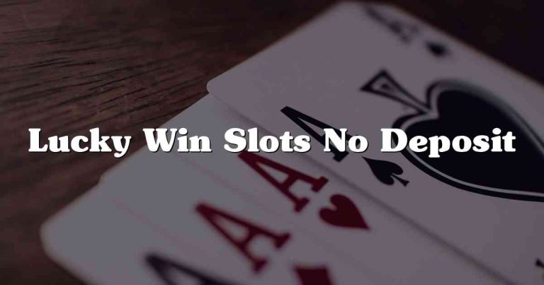 Lucky Win Slots No Deposit