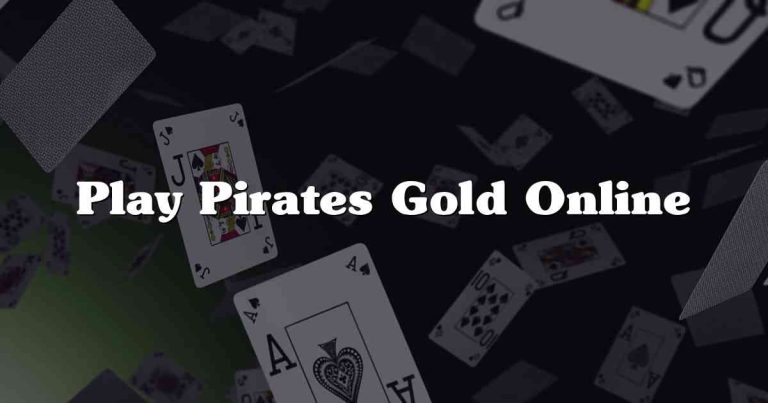 Play Pirates Gold Online