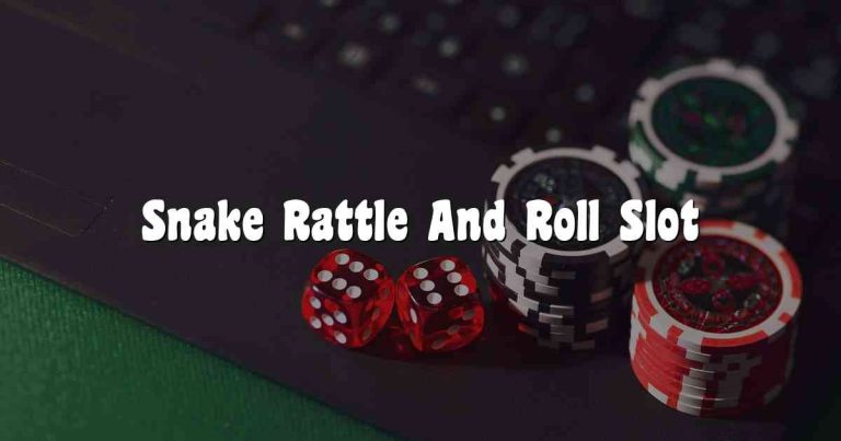 Snake Rattle And Roll Slot