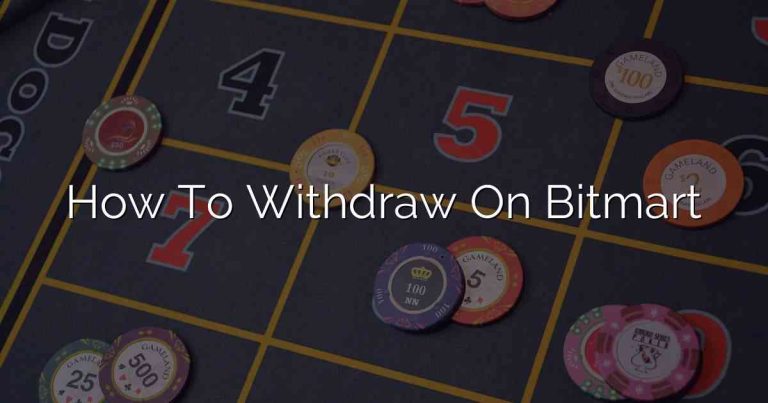 How To Withdraw On Bitmart