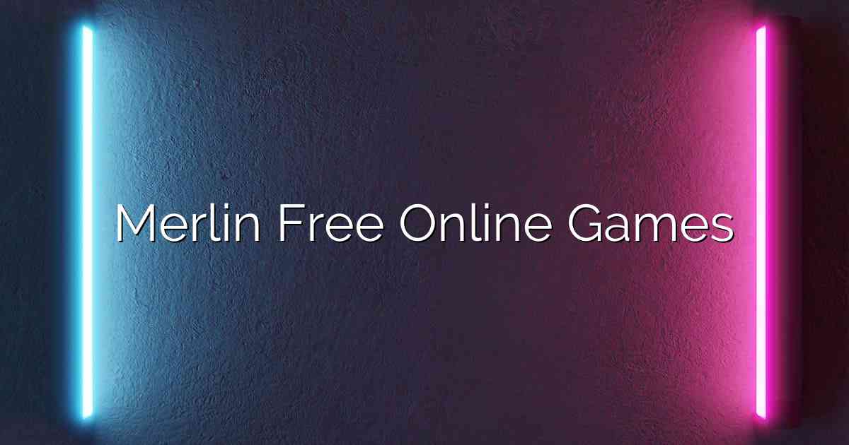 Merlin Free Online Games