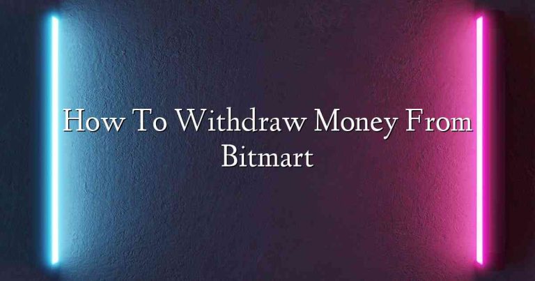 How To Withdraw Money From Bitmart