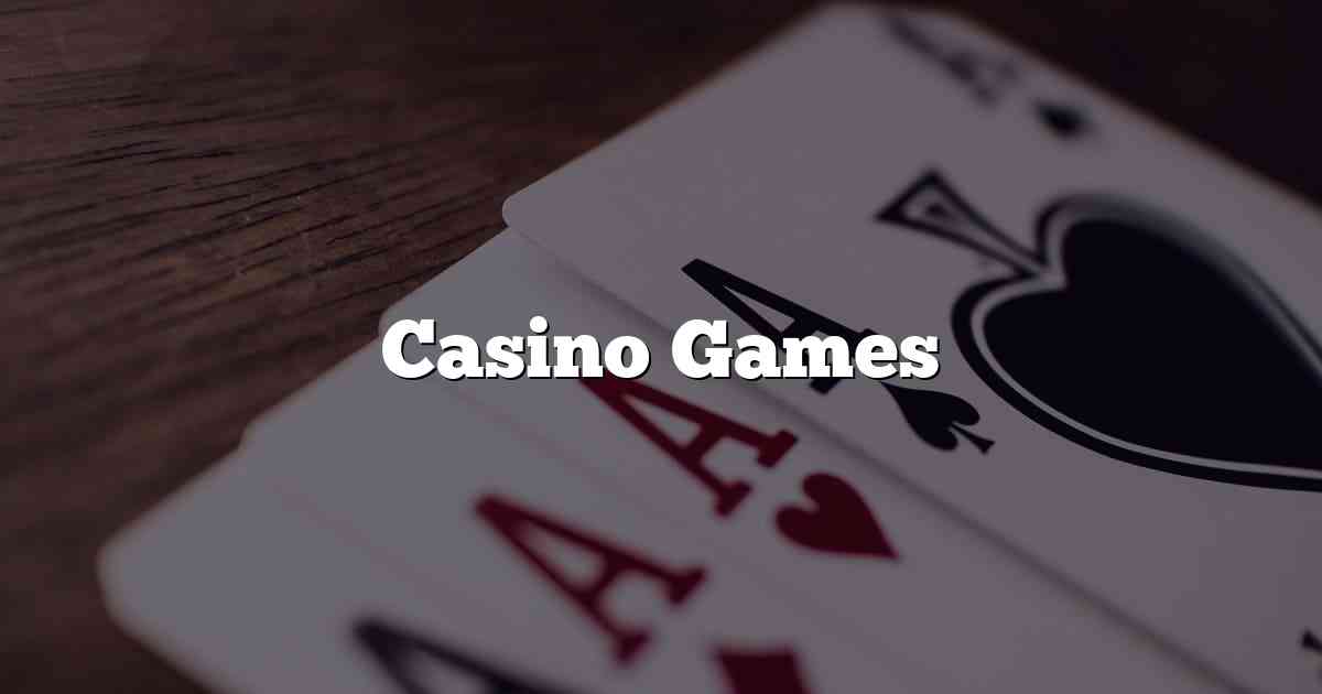 Casino Games