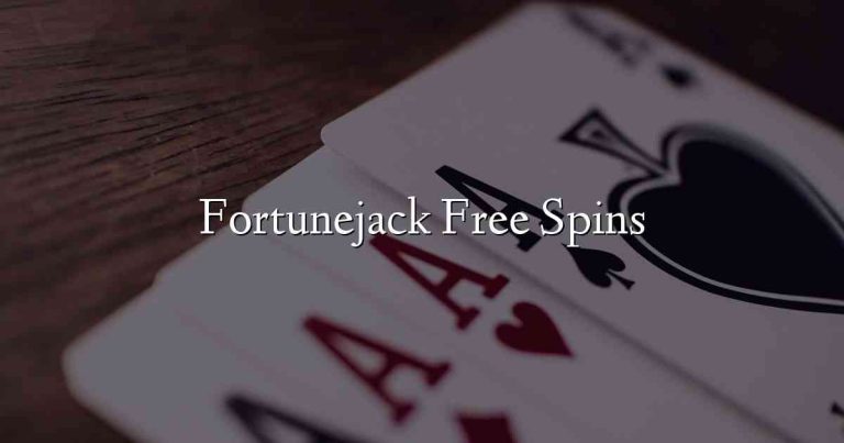 Fortunejack Free Spins